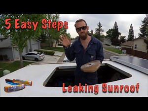 5 Easy Steps To Fix A Leaky RV Sunroof | DestinatioNow