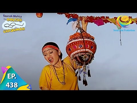 Taarak Mehta Ka Ooltah Chashmah - Episode 438 - Full Episode