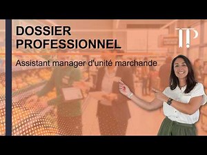 Dossier professionnel Assistant manager d'unité marchande (AMMUM)
