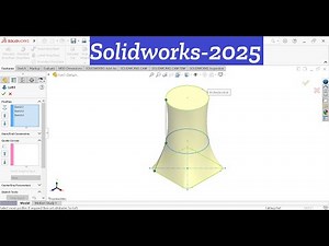 SolidWorks 2025 Tutorial (Lofted Boss/Base)
