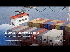 Maersk transforms global customer experience with Webex Contact Center