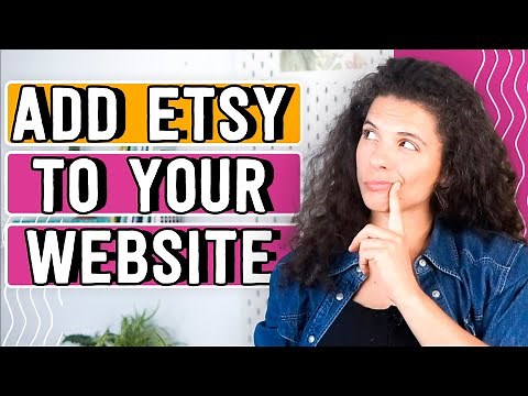How To Easily Integrate Your Etsy Shop With Your Website | Etsy 360 review