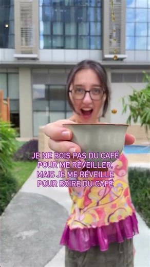 Je me lève pour boire du café pas l'inverse