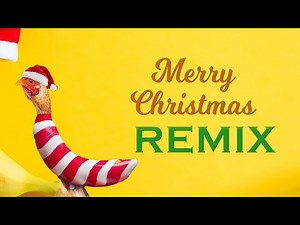 CHRISTMAS BANANA REMIX
