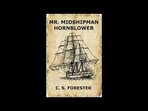 Mr. Midshipman Hornblower - C.S Forester - Ctr. 6: The Frogs and The Lobsters