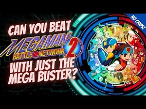 Can You Beat Megaman Battle Network 2 With Just The Mega Buster?