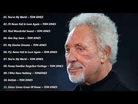 Tom Jones Greatest Hits Full Album - Best Of Tom Jones Songs