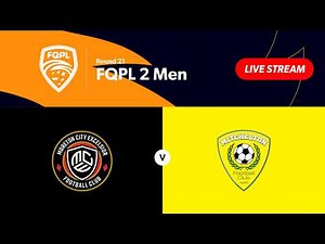 FQPL 2 Men Round 21 - Moreton City Excelsior vs. Mitchelton FC