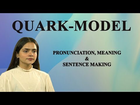 Quark‑model - Meaning_&_Pronunciation_Word_World_Audio_Video_Dictionary