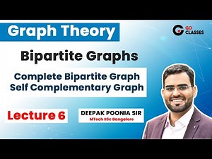Graph Theory Lecture 6 - Bipartite Graphs, Complete Bipartite Graph | Discrete Mathematics | Deepak