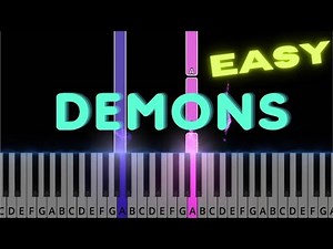 Demons - Imagine Dragons - EASY Piano Tutorial + FREE Sheet