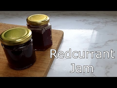 How to make Redcurrant Jam