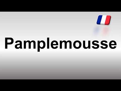 How to Pronounce Pamplemousse