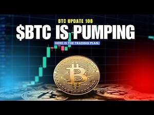 BTC Update 108: BTC is pumping, Here is the trading plan.