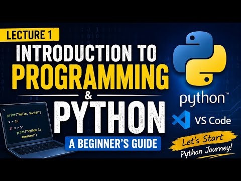 🔥 Python Full Course for Beginners | Lecture 1 🚀Introduction to Programming & Python + Installation