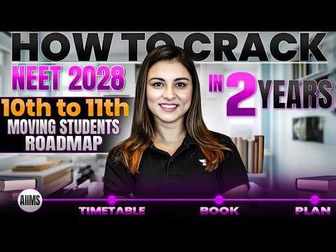 The Ultimate 2 Year Strategy for NEET 2028 🚀 | Class 11 Starting Roadmap | Anushka Ma'am