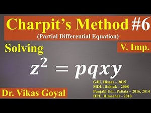 Charpit's Method #6 For Non Linear Partial Differential Equations (V.Imp.) |Tricky Numerical Problem