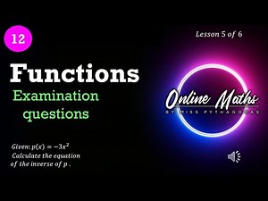 Functions Grade 12: L5 Examination Type questions