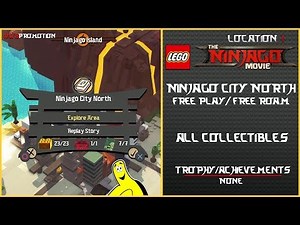 Lego Ninjago Movie Videogame: Ninjago City North FREE PLAY / FREE ROAM (All Collectibles) - HTG