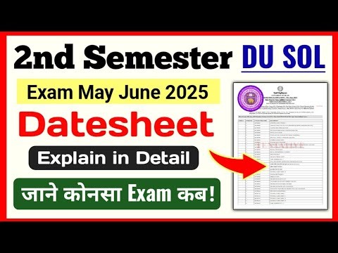 SOL Second Semester Datesheet Explain Exam May June 2025 | Du sol 2nd Semester Exam Datesheet 2025