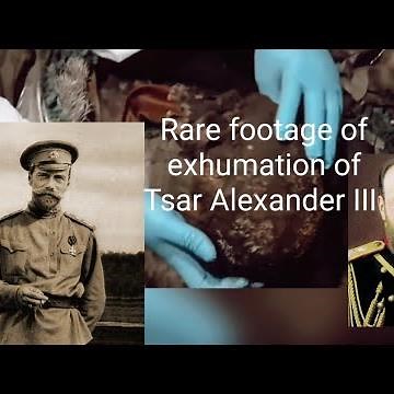 Rare footage of the exhumation of Tsar Alexander III