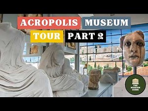 Parthenon Gallery in Athens and More (The Only Acropolis Museum Tour on YouTube!)