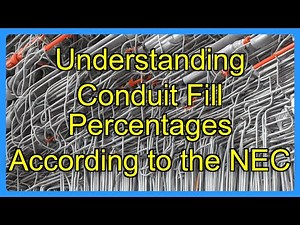 Understanding Conduit Fill Percentages According to the NEC
