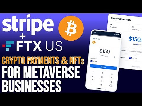 Stripe Enables Crypto Payments & NFTs For Businesses | FTX Moves To Dominate Metaverse