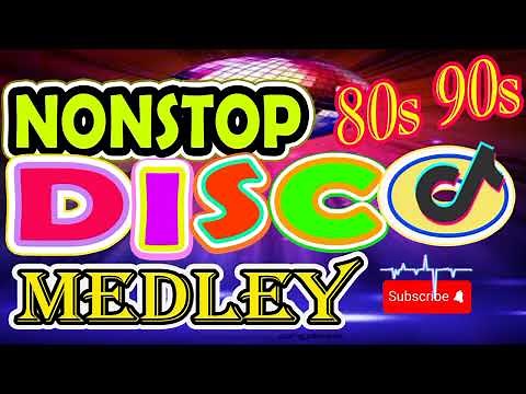 🔥 NONSTOP DISCO MEDLEY 80s 90s REMIX SONG