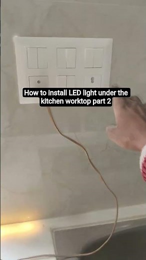 how to install LED light under the kitchen worktop part - 2