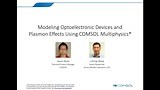 Simulating Optoelectronic Devices and Plasmon Effects in COMSOL®