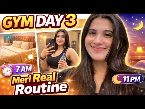 Day 3 Gym 💪 | Meri Real Morning to Night Routine (No Filter)