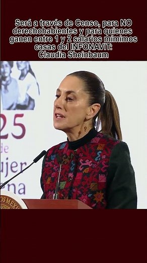 Estos son los requisitos para obtener casa de INFONAVIT en el 2025: Claudia Sheinbaum