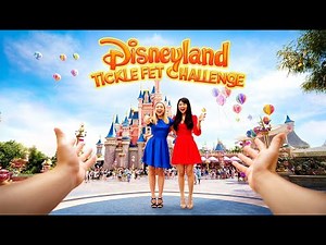 Disneyland Tickle Feet Challenge | Magical Adventure & Fun Reactions