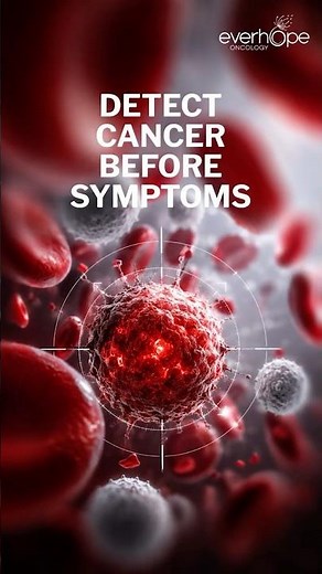 Can A Blood Test Detect Cancer Before Symptoms? | Everhope Oncology
