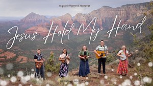 "Jesus, Hold My Hand" | Hudson Harmony Band (Official Music Video) w/ Yodeling Chords - Chordify
