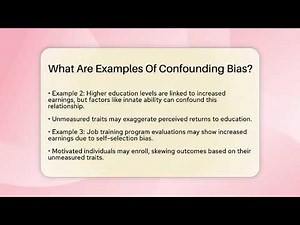 What Are Examples Of Confounding Bias? - Learn About Economics