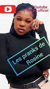 Les pranks de Rosine.svp abonnez-vous a ma chaîne youtube Rosine officiel merci | Nguemgaing rosine
