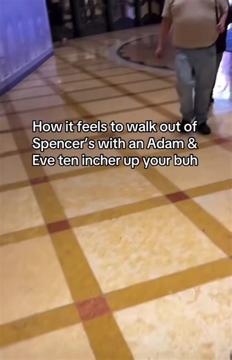 Walking out of Spencer's with a ten-incher
