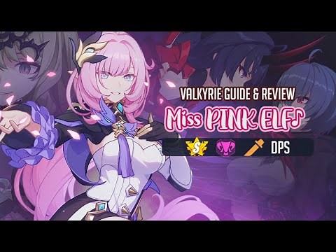 Miss Pink Elf♪ Guide - Elysia - Honkai Impact 3rd