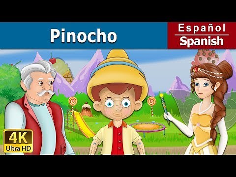 Pinocchio | Pinocchio in Spanish | Spanish Fairy Tales | Cuentos De Hadas Españoles