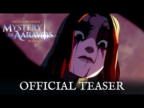 The Dragon Prince | Season 6 Official Teaser