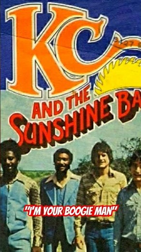 KC and the Sunshine band "I'm Your Boogie Man"