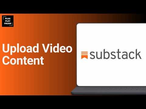 How to Publish a Video Post on Substack ?