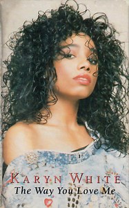 Karyn White - The Way You Love Me