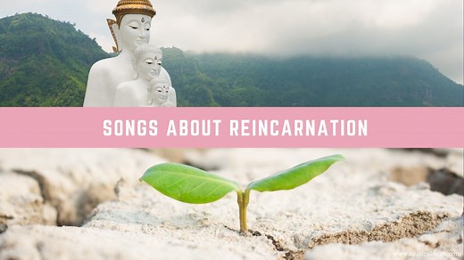 20 Songs About Reincarnation - Musical Mum