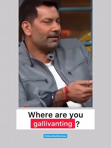 Enhance Your Vocabulary with the Word 'Gallivanting'