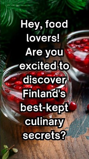 Top 5 Must-Try Traditional Foods in Finland