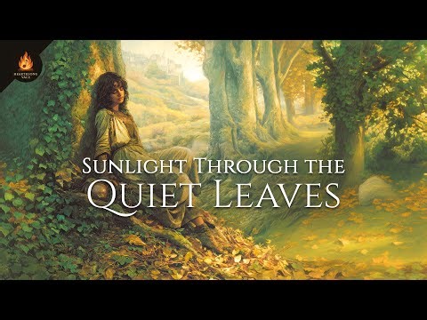 Fantasy Celtic Ambience for Study & Calm | Sunlight Through the Leaves 🍂