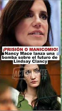 UNEXPECTED TURN! NANCY MACE EXPOSES THE CRUEL TRUTH ABOUT THE LINDSAY CLANCY CASE 🚨⚖️🔥